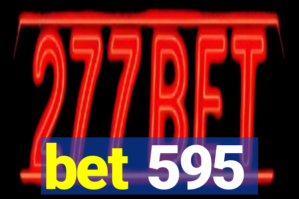 bet 595