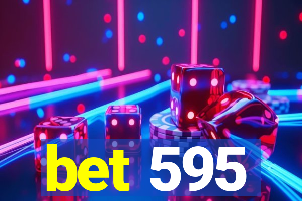 bet 595