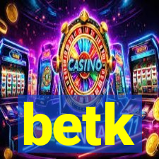 betk