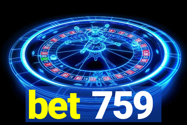 bet 759