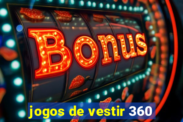 jogos de vestir 360