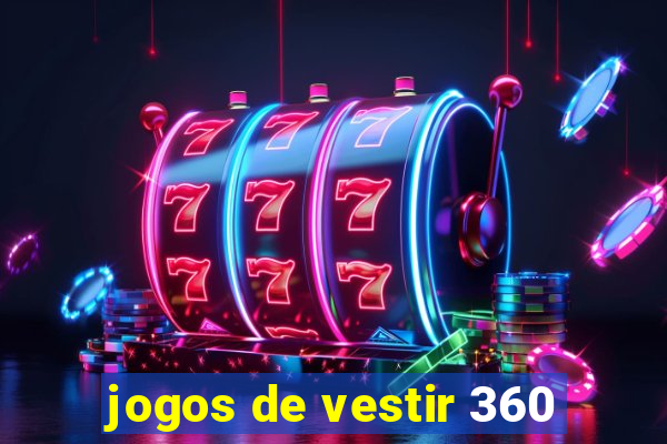 jogos de vestir 360