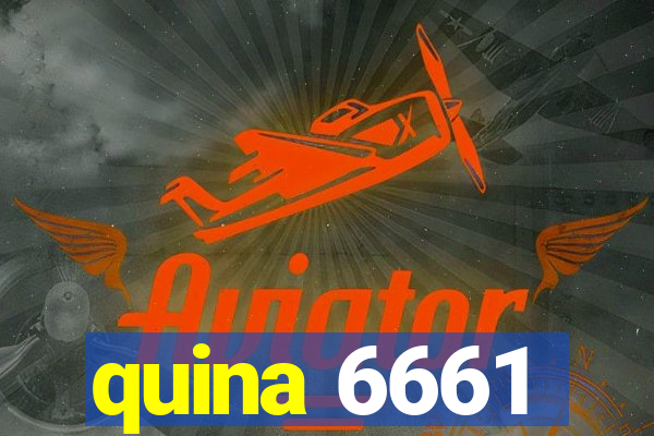 quina 6661