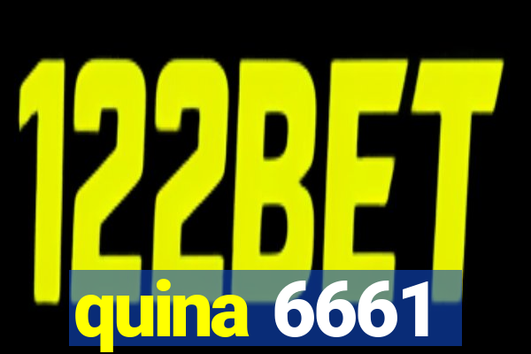 quina 6661