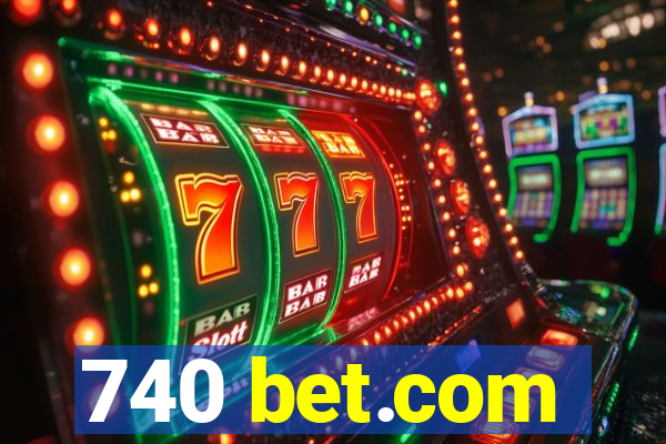 740 bet.com