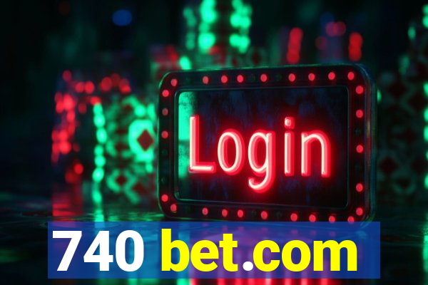 740 bet.com