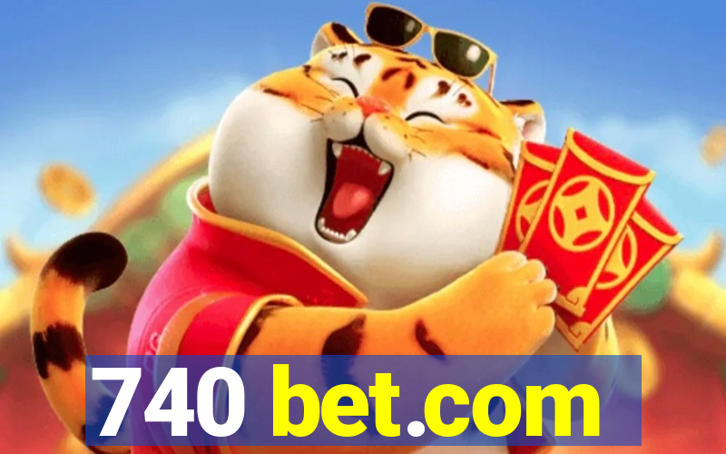 740 bet.com