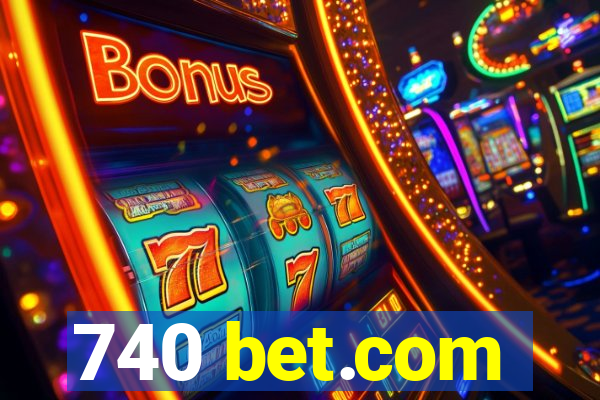 740 bet.com