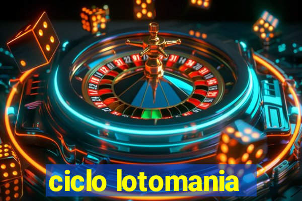 ciclo lotomania