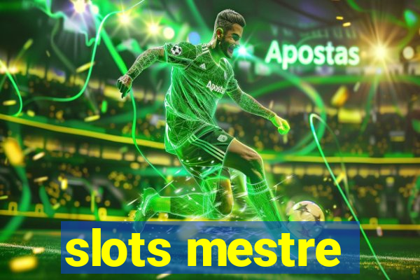 slots mestre