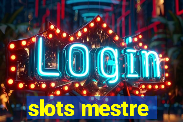 slots mestre