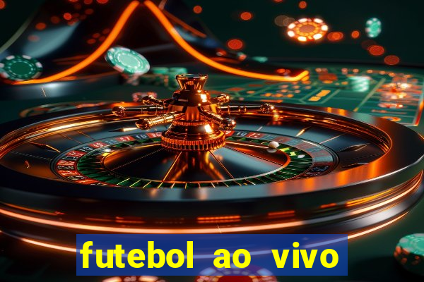 futebol ao vivo sem trava