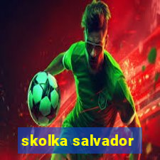 skolka salvador