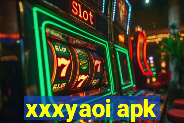 xxxyaoi apk