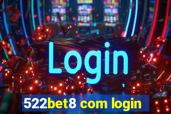 522bet8 com login