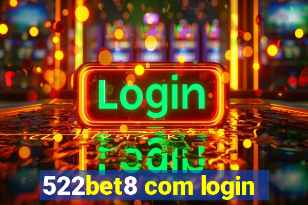 522bet8 com login