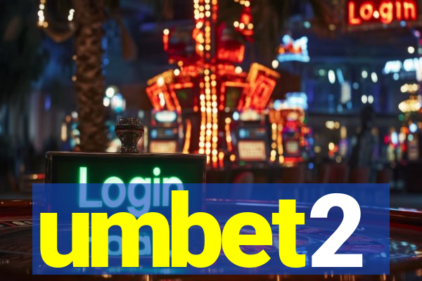 umbet2