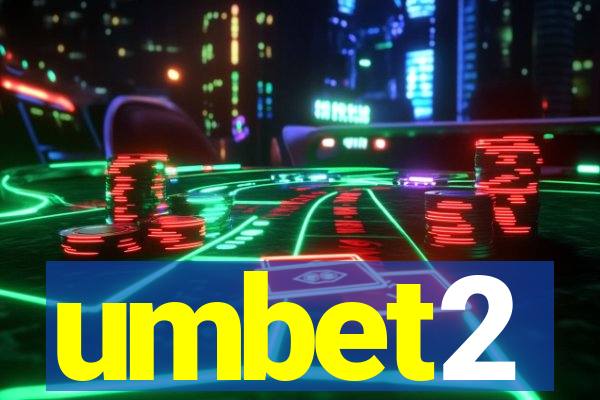 umbet2