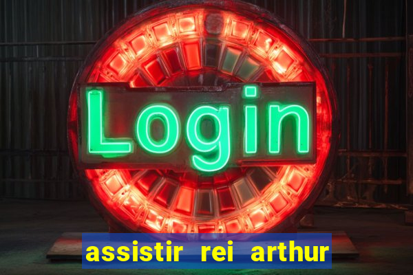 assistir rei arthur 2004 topflix