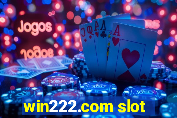 win222.com slot