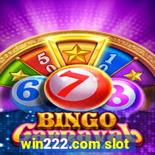 win222.com slot