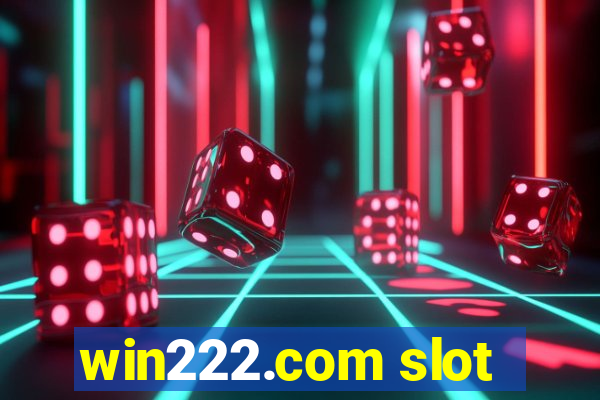 win222.com slot