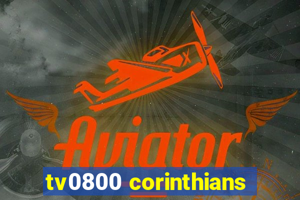 tv0800 corinthians