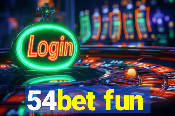 54bet fun