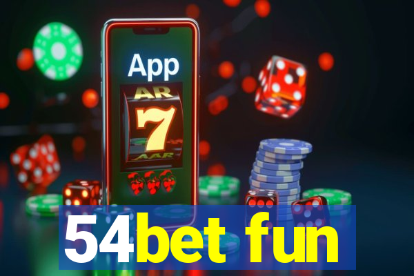 54bet fun