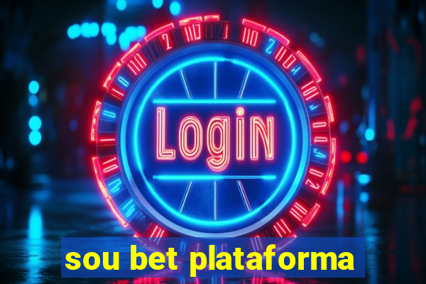 sou bet plataforma