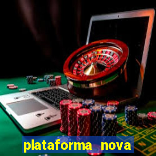 plataforma nova pagando cassino