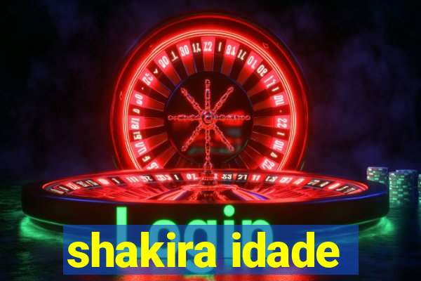 shakira idade