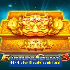 5544 significado espiritual