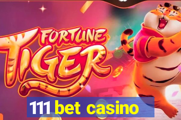 111 bet casino