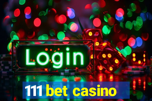 111 bet casino