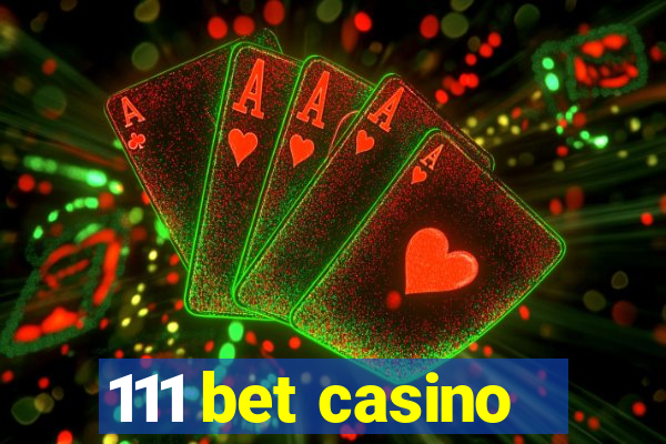 111 bet casino