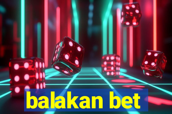 balakan bet