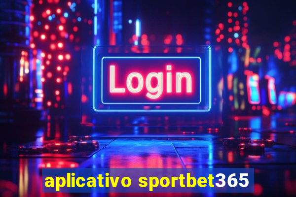 aplicativo sportbet365