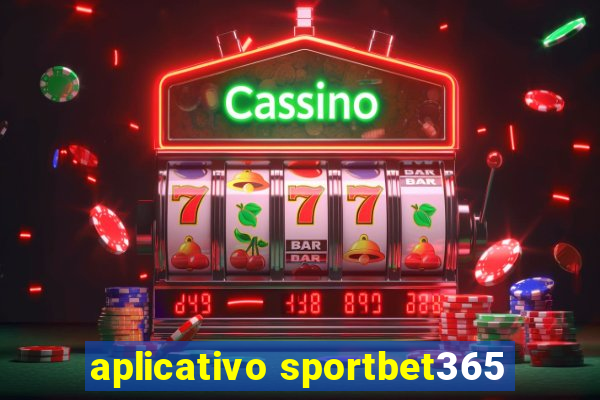 aplicativo sportbet365