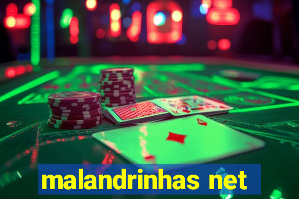 malandrinhas net