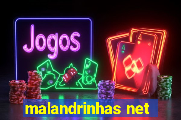 malandrinhas net