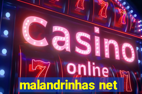 malandrinhas net