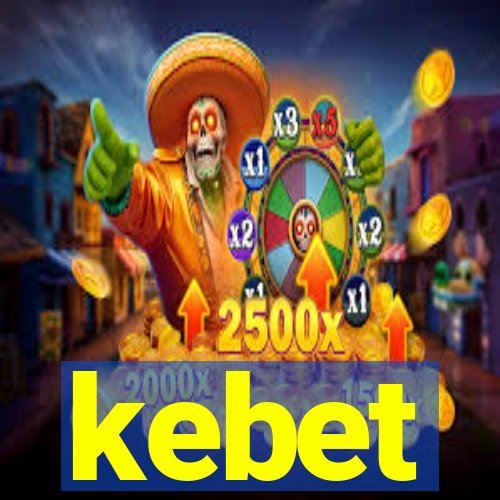 kebet