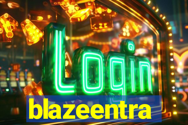 blazeentra