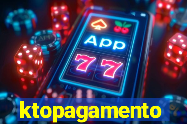 ktopagamento