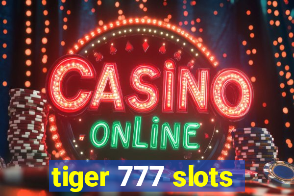 tiger 777 slots