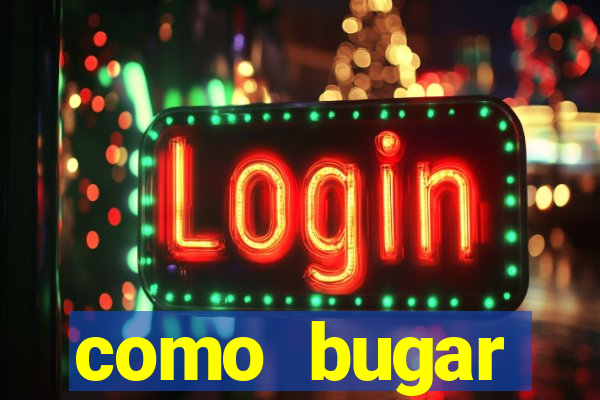 como bugar plataforma de jogos