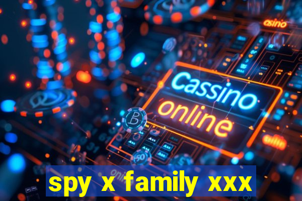 spy x family xxx