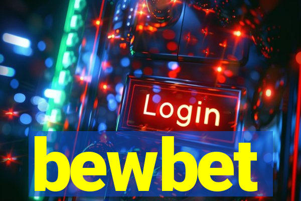 bewbet