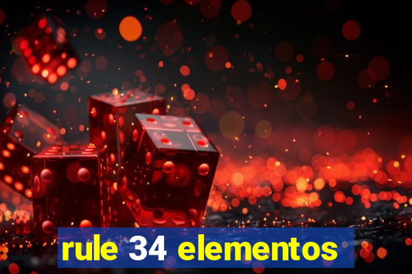 rule 34 elementos